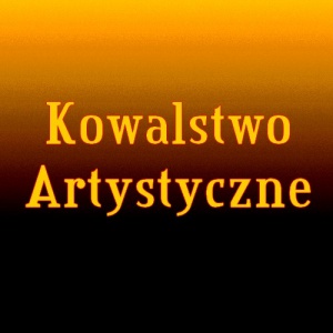 Kowalstwo Artystyczne - Szczepaniak Michał