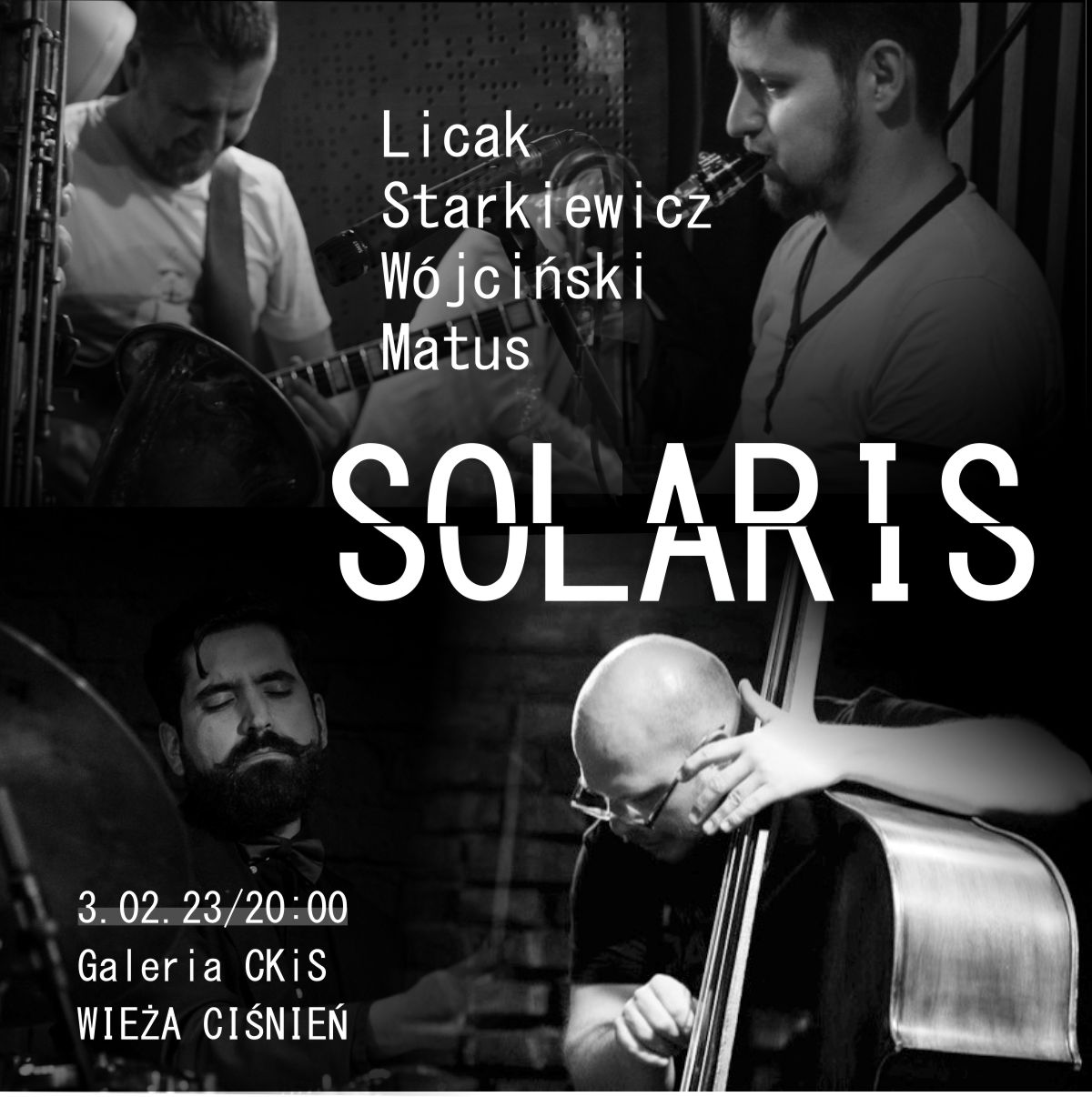 Koncert SOLARIS – KWARTET LICAK/ STARKIEWICZ/ WÓJCIŃSKI/ MATUS